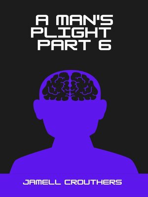 cover image of A Man's Plight 6